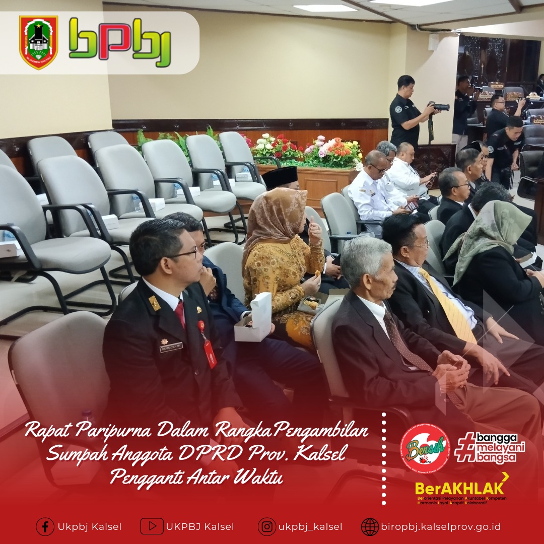 Rapat Paripurna Dalam Rangka Pengambilan sumpah Anggota DPRD Prov. Kalsel Pengganti Antar Waktu