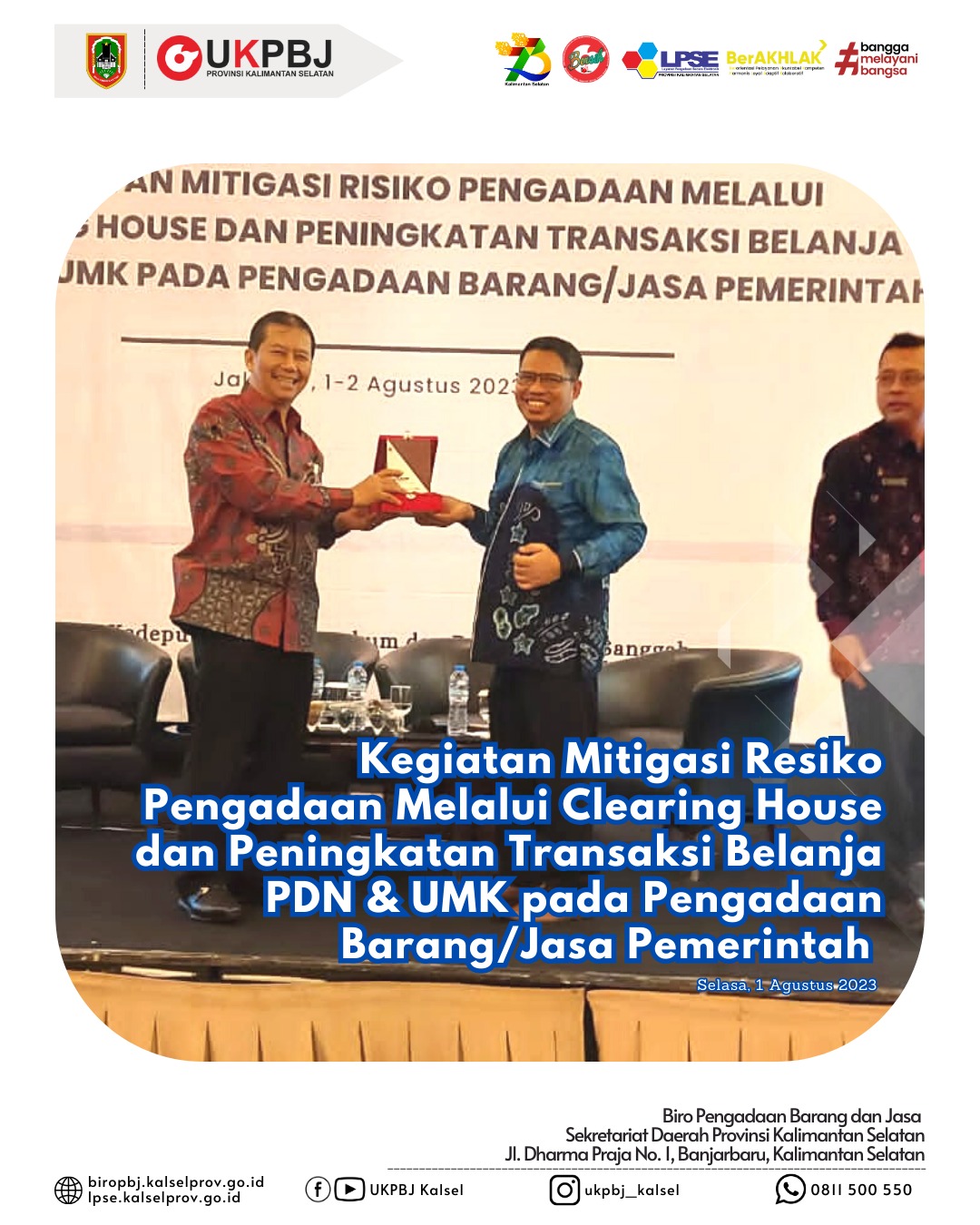 Kegiatan Mitigasi Resiko Pengadaan Melalui Clearing House dan Peningkatan Transaksi Belanja PDN & UMK pada Pengadaan Barang/Jasa Pemerintah, di Hotel JS Luwansa Jakarta.
