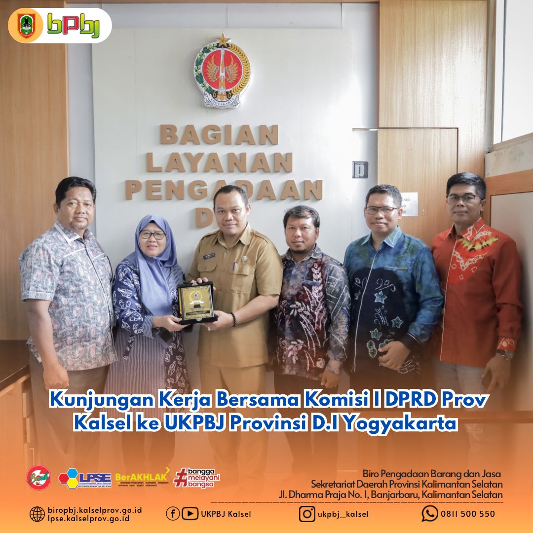 Kunjungan Kerja Bersama Komisi DPRD Prov. Kalsel ke UKPBJ Provinsi D.I Yogyakarta